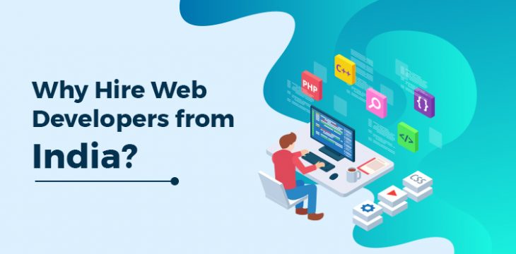 Why Should I Hire Web Developers from India?