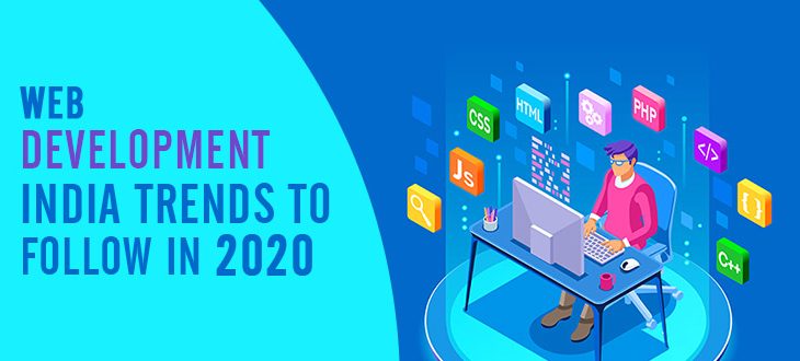 Web development India Trends to follow in 2020