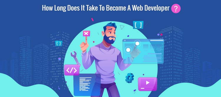 How Long Does It Take To Become A Web Developer?